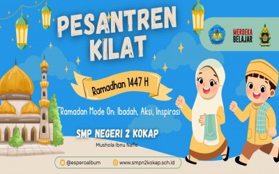 Pesantren Kilat SMPN 2 Kokap: “Ramadhan Mode On; Ibadah, Aksi, Inspirasi”